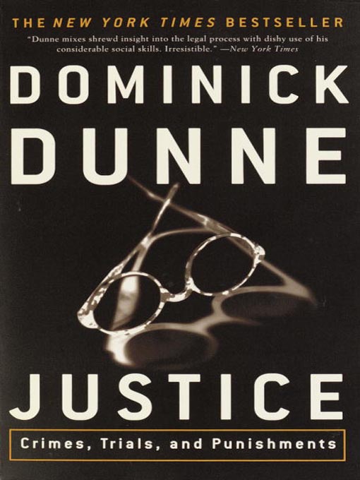 Title details for Justice by Dominick Dunne - Available